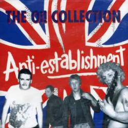 Anti-Establishment : The Oi! Collection